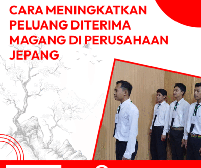 blog Cara Meningkatkan Peluang Diterima Magang di Perusahaan Jepang
